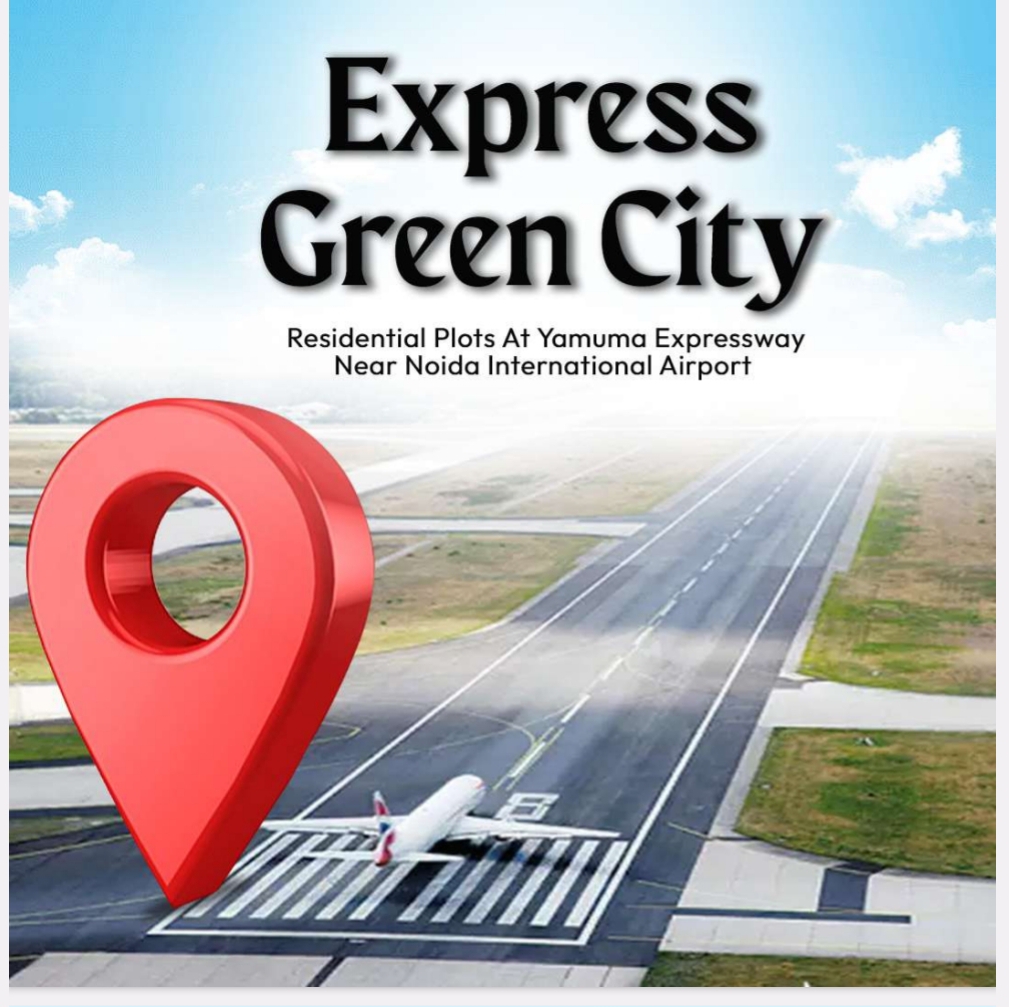 Express Green City : 100 sqyds plots for sale on  Dankaur, Yamuna Expressway.